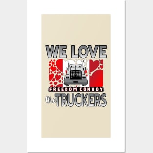 WE LOVE THE TRUCKERS - TRUCKERS FOR FREEDOM CONVOY  2022 TO OTTAWA CANADA SILVER AND GRAY Posters and Art